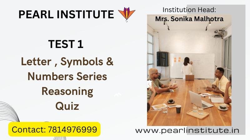 Test 1 of Letter Number and Symbols Logical Reasoning Series by Pearl Institute Batala